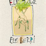 Ele zahar, ele berri