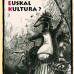 Euskal kultura?