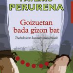 Goizuetan bada gizon bat…