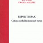 Espektroak. Gutuna euskalduntasunari buruz