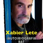 Xabier Lete (Auto)biografia bat