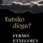 Eutsiko diogu?