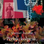 Perlak, kolpeak, musuak, traizioak