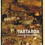 Tartaroa. Mina, boterea eta egia