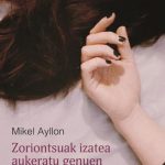 Zoriontsuak izatea aukeratu genuen
